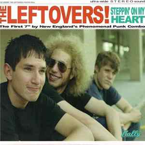The Leftovers! - Steppin' On My Heart FLAC