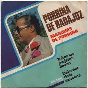 Porrina De Badajoz - Marques De Porrina FLAC