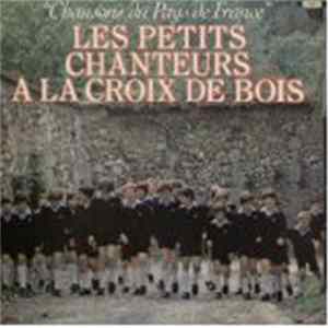 Les Petits Chanteurs A La Croix De Bois - Chansons Du Pays De France FLAC