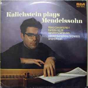 Mendelssohn, Kalichstein, London Symphony Orchestra, André Previn - Piano Concerto No..1 / Fantasy Op. 28 / Variations Sérieuses FLAC