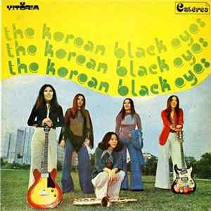 The Korean Black Eyes - I Don't Know How To Love Him FLAC