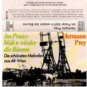 Hermann Prey - Im Prater Blüh'n Wieder Die Bäume- Die Schönsten Melodien Aus Alt-Wien FLAC