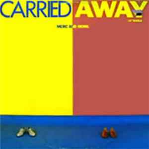 Merc And Monk - Carried Away FLAC