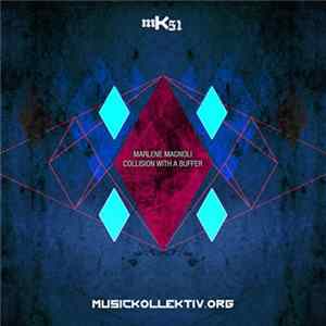Marlene Magnoli - Collision With A Buffer EP FLAC