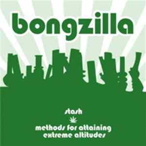 Bongzilla - Stash / Methods For Attaining Extreme Altitudes FLAC