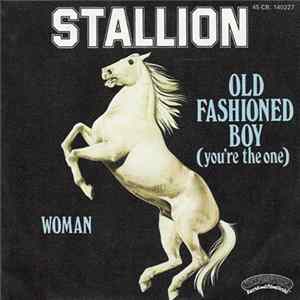 Stallion - Old Fashioned Boy (You're The One) FLAC