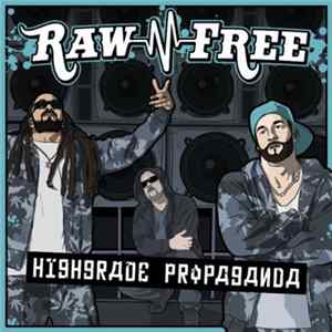 Raw 'N' Free - Highgrade Propaganda FLAC