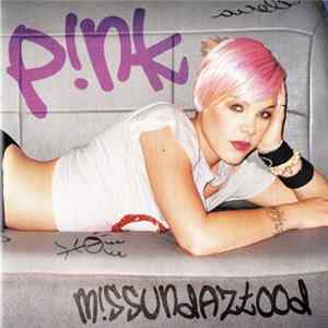P!NK - M!ssundaztood FLAC