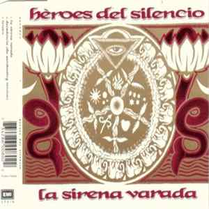 Héroes Del Silencio - La Sirena Varada FLAC