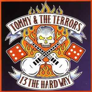 Tommy & The Terrors - 13 The Hard Way FLAC