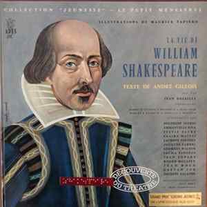 William Shakespeare, André Gillois, Jean Desailly, Maurice Tapiero - la Vie de William Shakespeare FLAC
