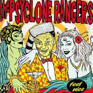 The Psyclone Rangers - Feel Nice FLAC