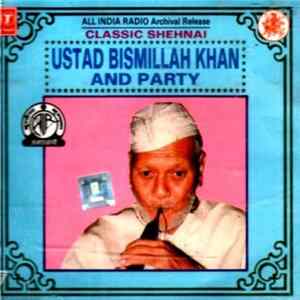 Ustad Bismillah Khan - Classic Shehnai FLAC