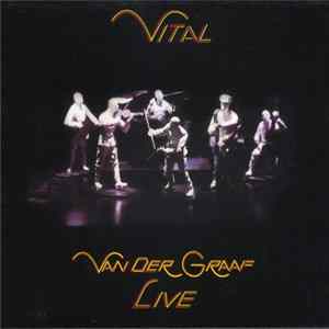 Van Der Graaf - Vital FLAC