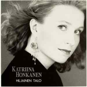 Katriina Honkanen - Hiljainen Talo FLAC