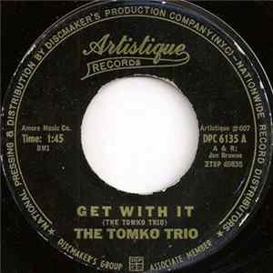 The Tomko Trio - Get With It / Carol FLAC