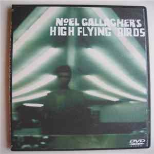 Noel Gallagher's High Flying Birds - Live, Film & Video FLAC