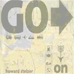 Howard Stelzer - Go On FLAC