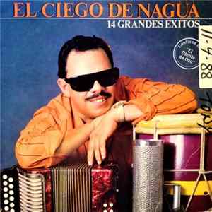 El Ciego De Nagua - 14 Grandes Exitos FLAC