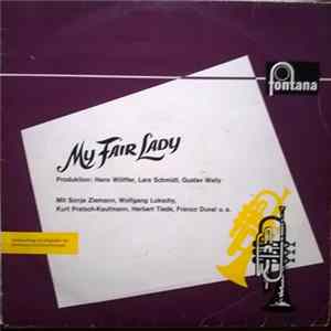 Lerner & Loewe - Sonja Ziemann, Wolfgang Lukschy - My Fair Lady (Querschnitt) FLAC