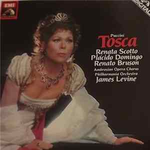 Renata Scotto, Placido Domingo, Renato Bruson, Ambrosian Opera Chorus, Philharmonia Orchestra, James Levine , John McCarthy, Keith Walters - Tosca FLAC
