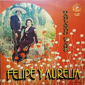 Felipe Y Aurelia - Hablando Claro FLAC