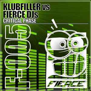 Klubfiller Vs Fierce DJs - Critical Phase FLAC