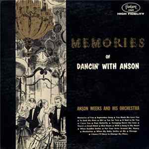 Anson Weeks And His Orchestra - Memories Of Dancin' With Anson FLAC