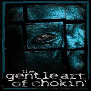 The Gentle Art Of Chokin' - The First Four Years Of Chokin' Tape FLAC