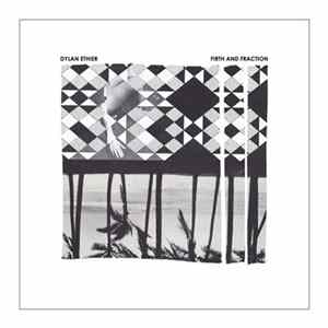 Dylan Ethier - Firth And Fraction FLAC