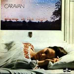 Caravan - For Girls Who Grow Plump In The Night FLAC
