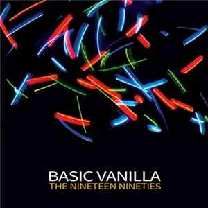 Basic Vanilla - The Nineteen Nineties FLAC