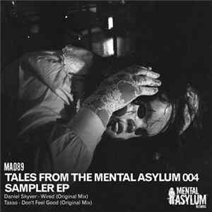 Various - Tales From The Mental Asylum Volume 004 Sampler EP FLAC
