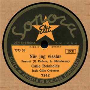 Calle Reinholdz - När Jag Visslar / Bergsprängare Karlsson FLAC