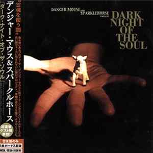 Danger Mouse And Sparklehorse - Dark Night Of The Soul FLAC