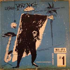 Lester Young With The Oscar Peterson Trio - Lester Young With The Oscar Peterson Trio #1 FLAC