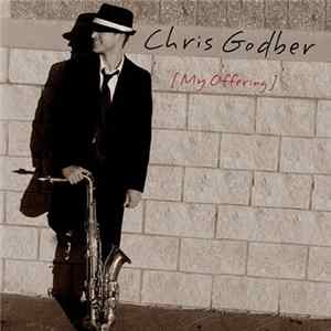 Chris Godber - My Offering FLAC