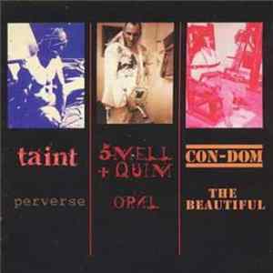 Taint / Smell & Quim / Con-Dom - Perversion At All Costs FLAC