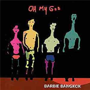 Barbie Bangkok - Oh My God FLAC