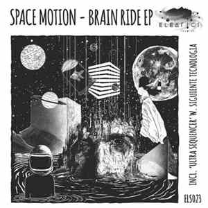 Space Motion - Brain Ride EP FLAC