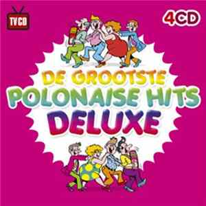 Various - De Grootste Polonaise Hits Deluxe FLAC