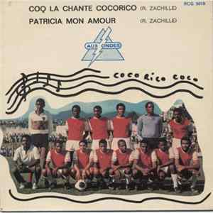 Raphaël Zachille Avec Le Super Combo De Pte Noire - Coq La Chante Cocorico FLAC