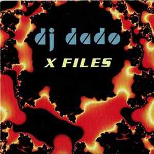 DJ Dado - X-Files FLAC