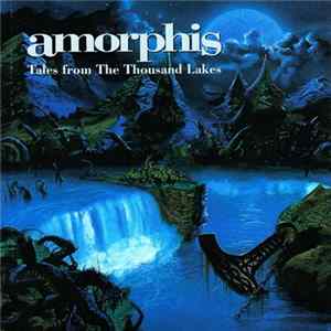 Amorphis - Tales From The Thousand Lakes FLAC