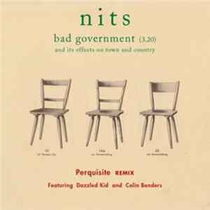 Nits Featuring Dazzled Kid And Colin Benders - Bad Government And Its Effects On Town And Country FLAC