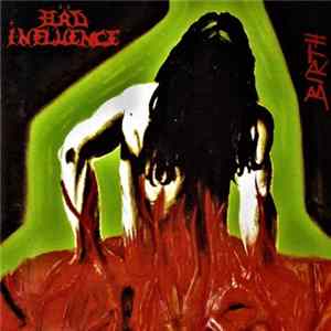 Bäd Influence - Birth FLAC