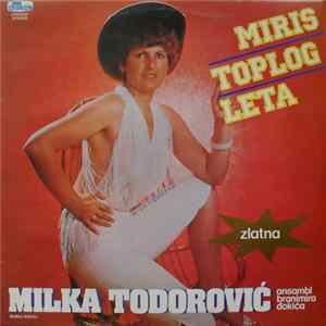 Milka Todorović, Ansambl Branimira Đokića - Miris Toplog Leta FLAC