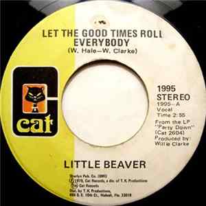 Little Beaver - Let The Good Times Roll Everybody / Let's Stick Together FLAC