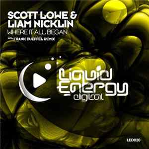 Scott Lowe & Liam Nicklin - Where It All Began FLAC