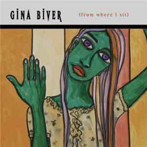 Gina Biver - (from where I sit) FLAC